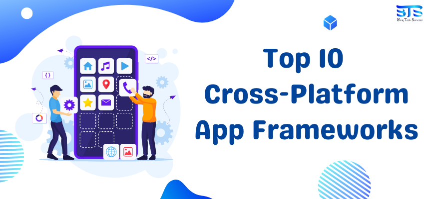 Choosing the Right Framework for Cross-Platform App Development